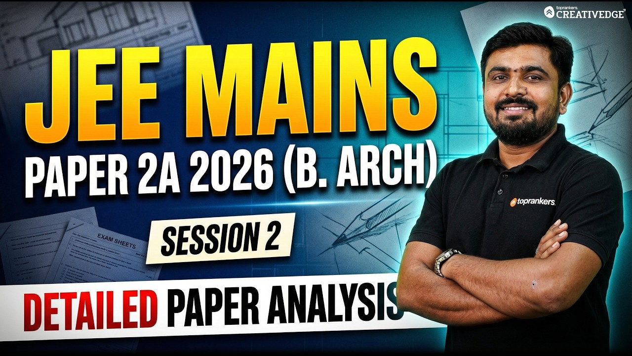 JEE Mains 2026 B.Arch Paper 2A Detailed Paper Analysis | Difficulty, Cutoff & Strategy