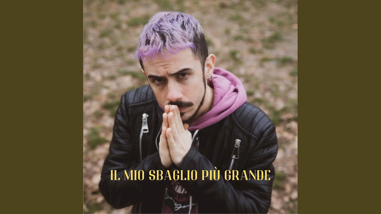 Il Mio Sbaglio Più Grande