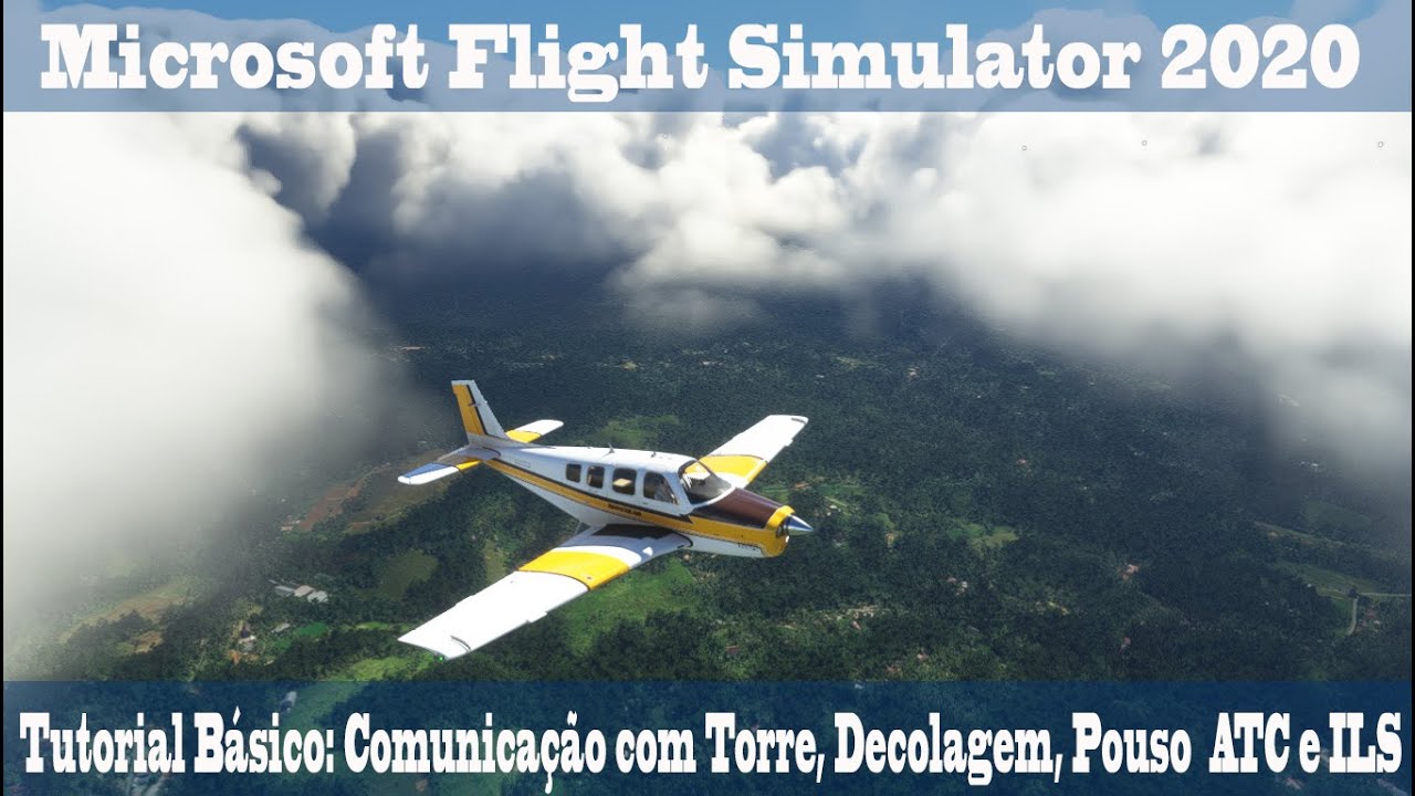 Microsoft Flight Simulator 2020 Como fazer : Comunicação com Torre, Decolagem, Pouso  ATC e ILS