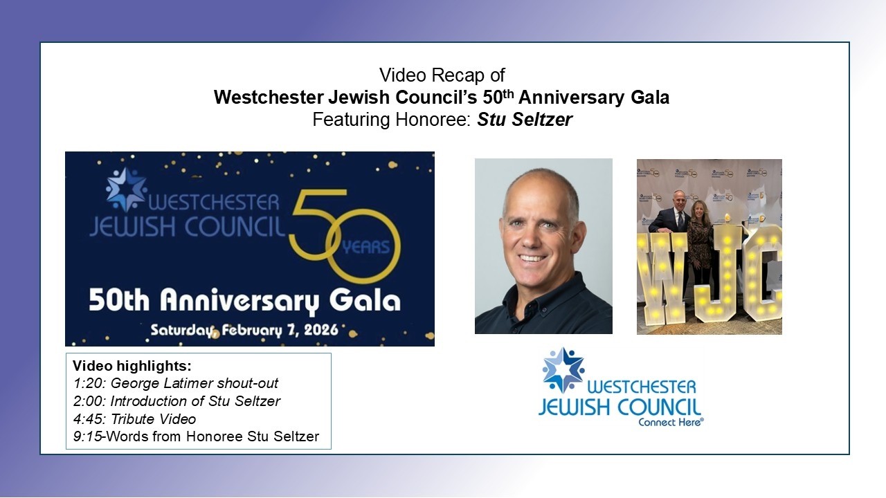 Video Recap of Westchester Jewish Council's 50th Anniversary Gala featuring honoree Stu Seltzer