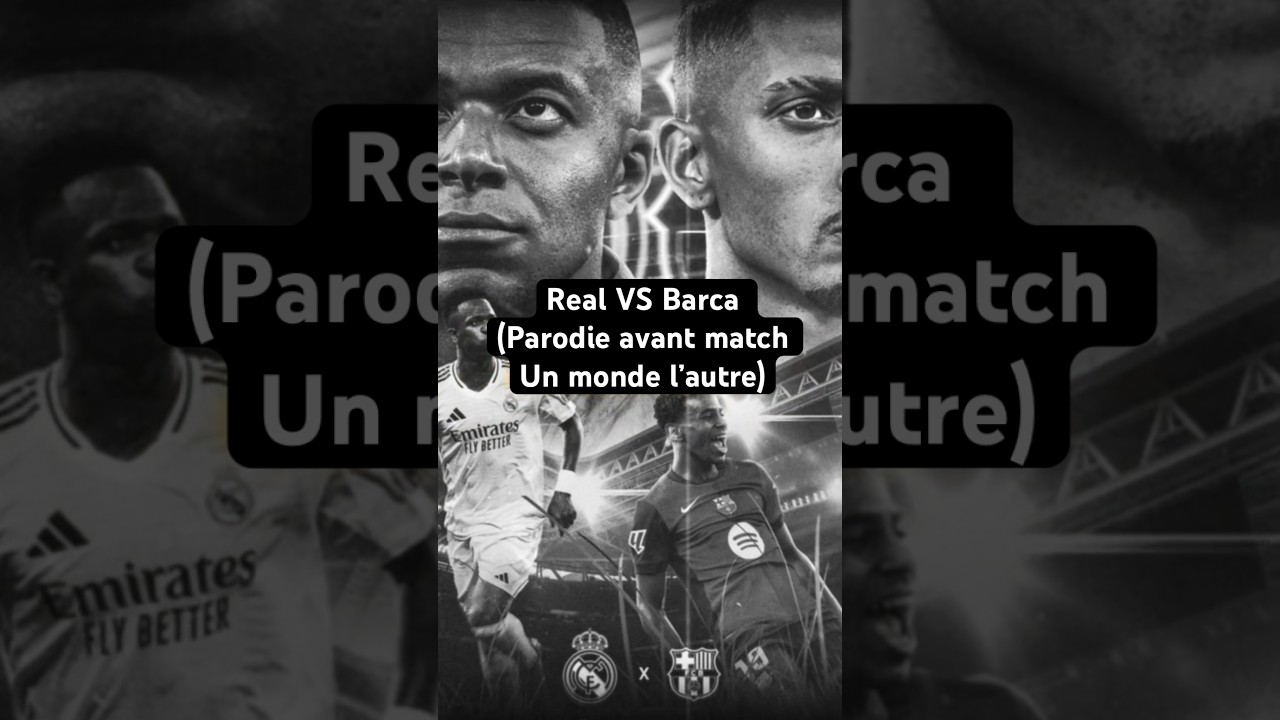 Ivanzuma- Real Madrid VS Barcelone 🔥 (parodie avant match un monde &agrave; l&rsquo;autre)