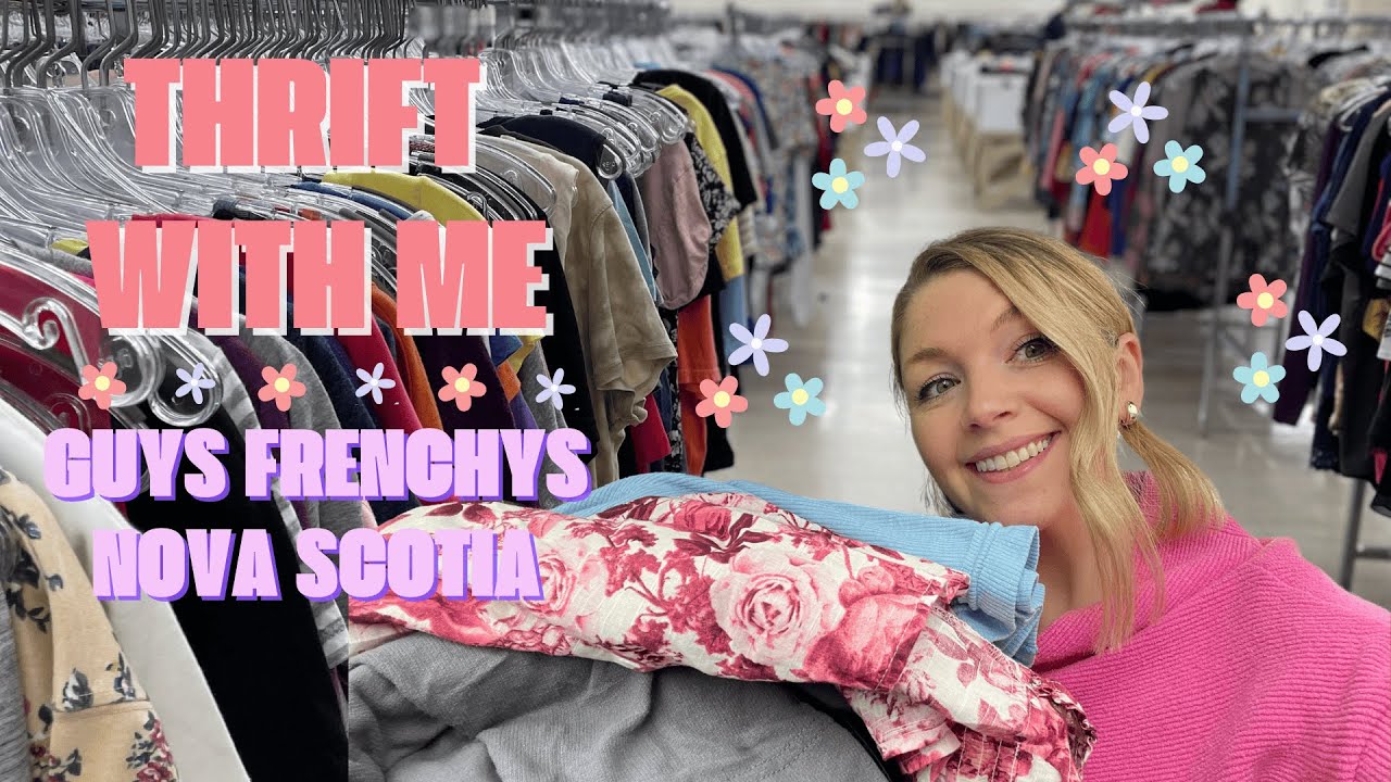 Thrift With Me 🎀 Thrifting in Nova Scotia at Guy's Frenchys
