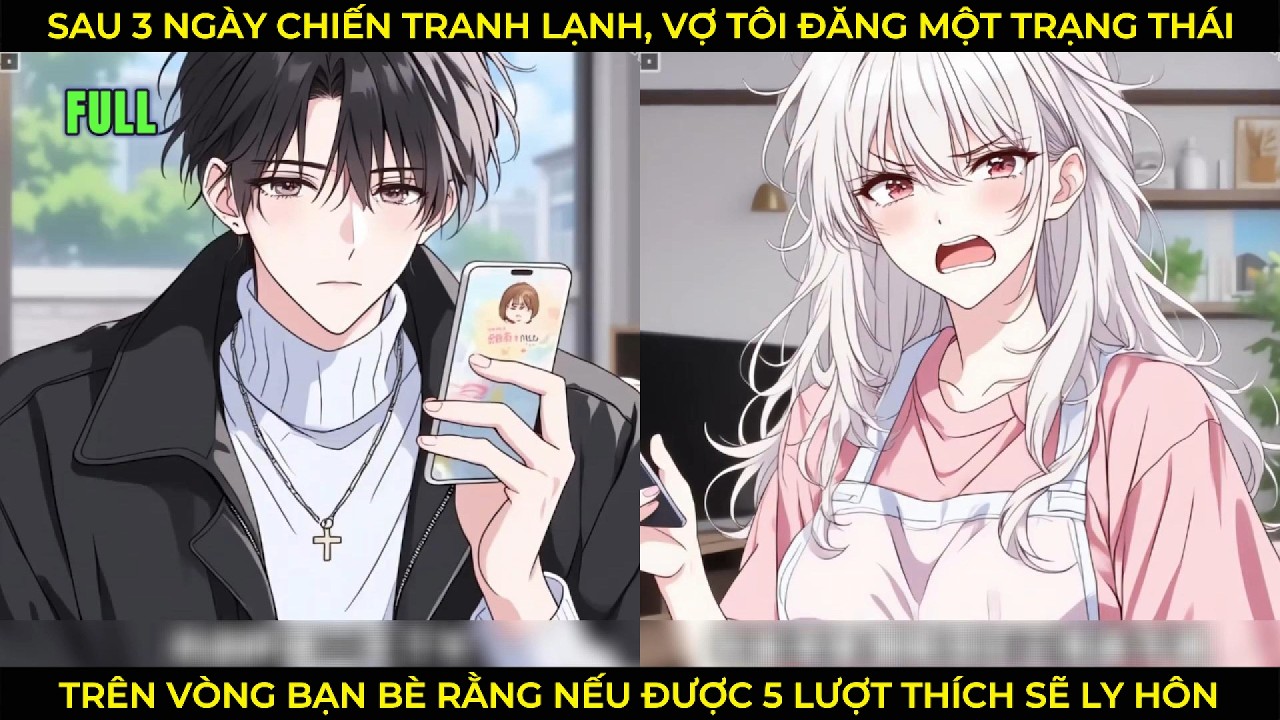Sau 3 Ngày Chiến Tranh Lạnh, Vợ Tôi Đăng Một Bài Trên Vòng Bạn Bè Rằng Được 5 Lượt Thích Sẽ Ly Hôn