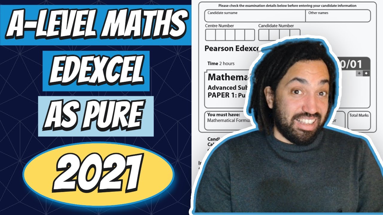 2021 Edexcel AS Maths Pure Paper Walkthrough