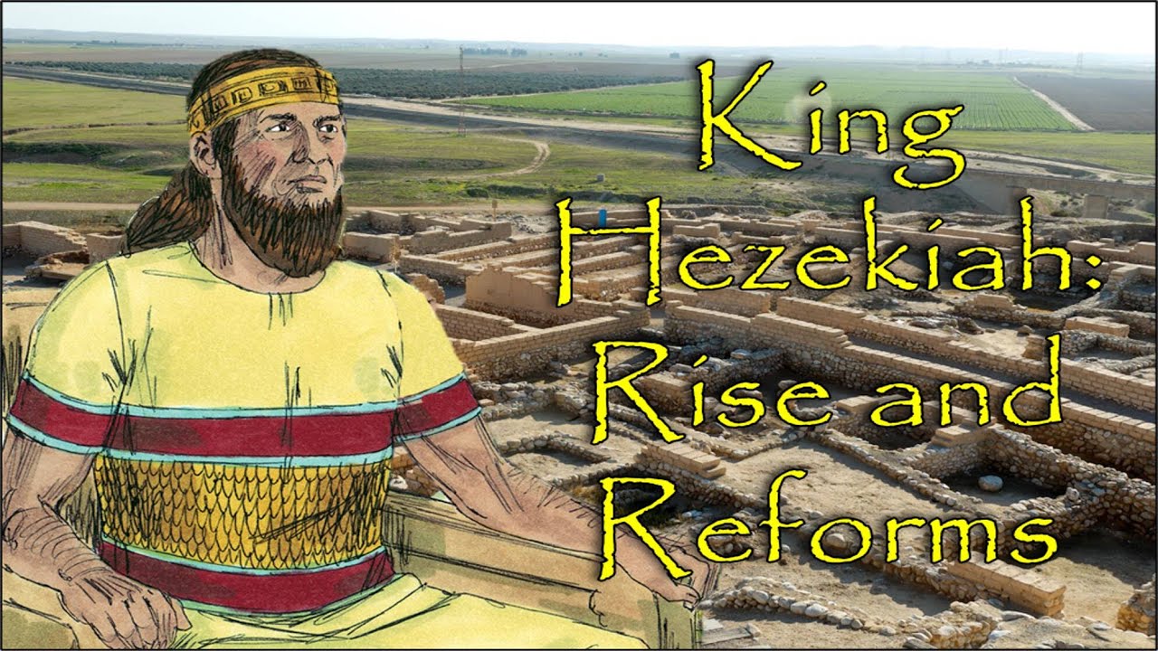 King Hezekiah: Rise and Religious Reforms (Part 1)