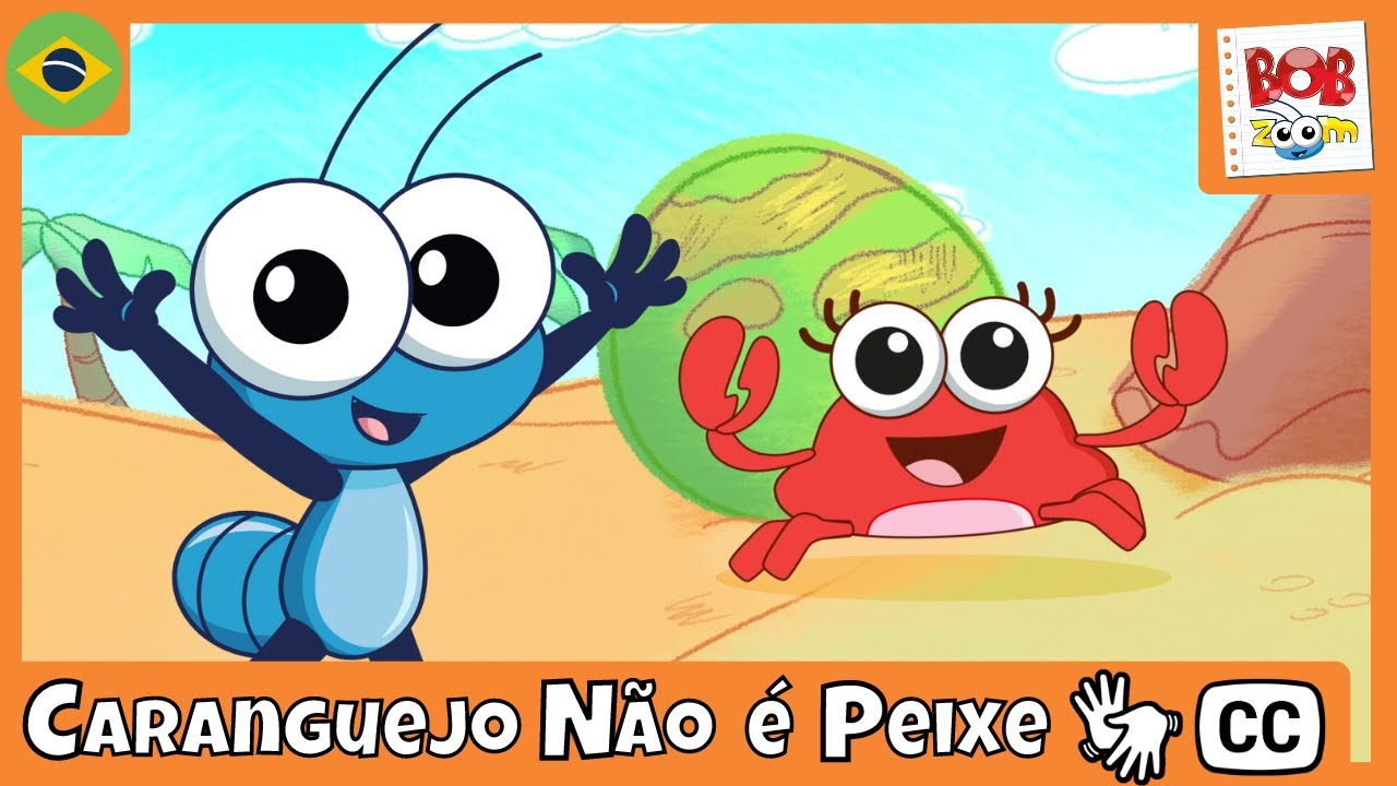 [LIBRAS] Caranguejo N&atilde;o &Eacute; Peixe | Bob Zoom | V&iacute;deo Infantil Musical Oficial