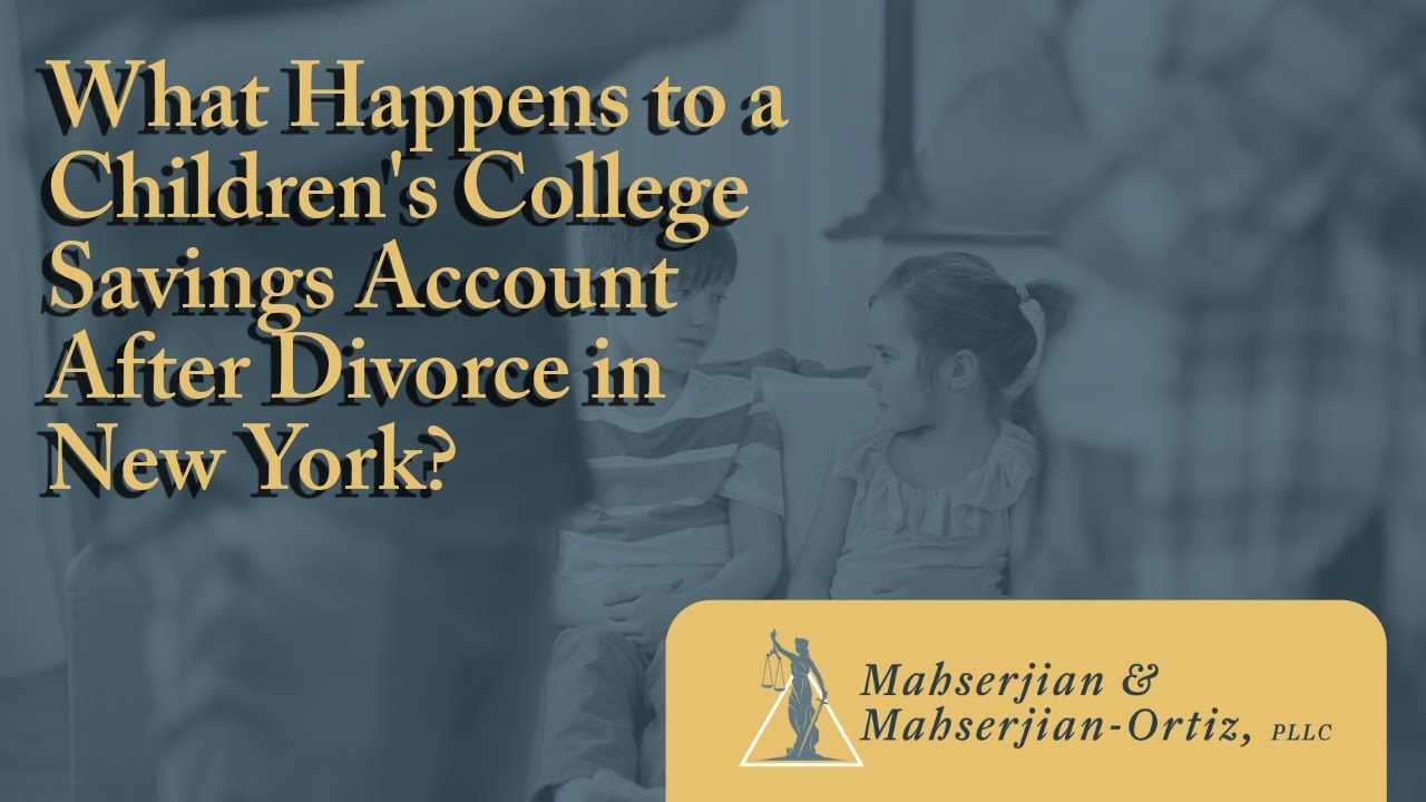 What Happens to a Children's College Savings Account After Divorce in New York? | Watch This Video