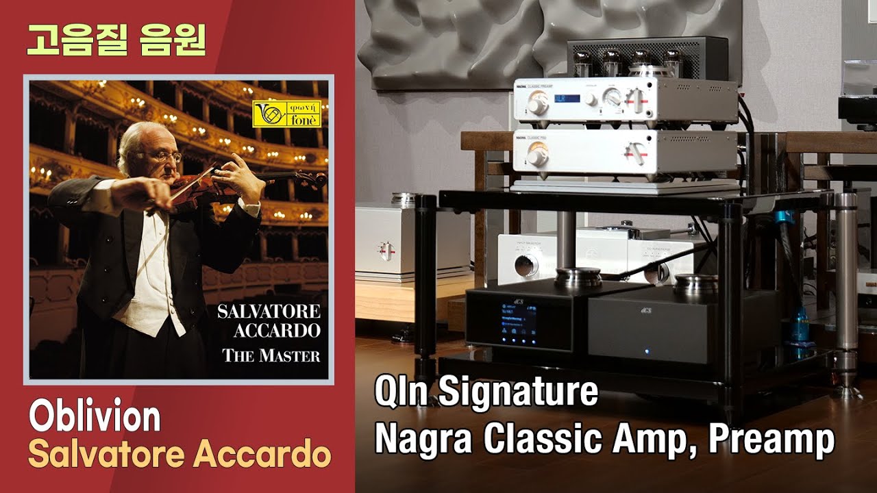 [고음질 음원] Oblivion. Salvatore Accardo. [Qln Signature, Nagra Classic Amp, Preamp]