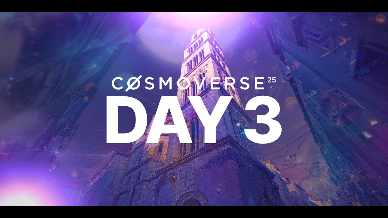Cosmoverse 2025 - Day 3 | LIVE from Split, Croatia