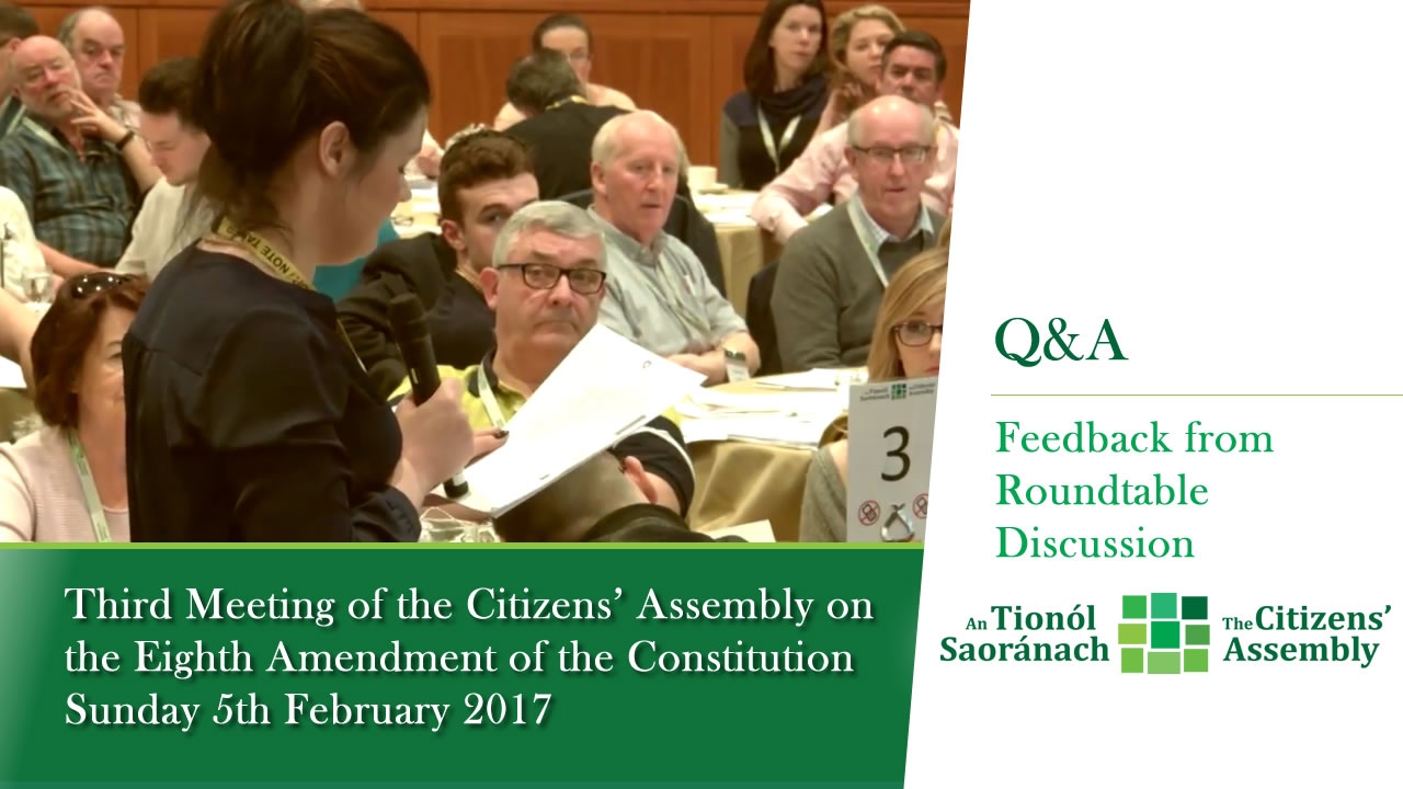Q&A and Feedback from Roundtable Discussion -  Third Meeting of the Citizens' Assembly - Feb 5
