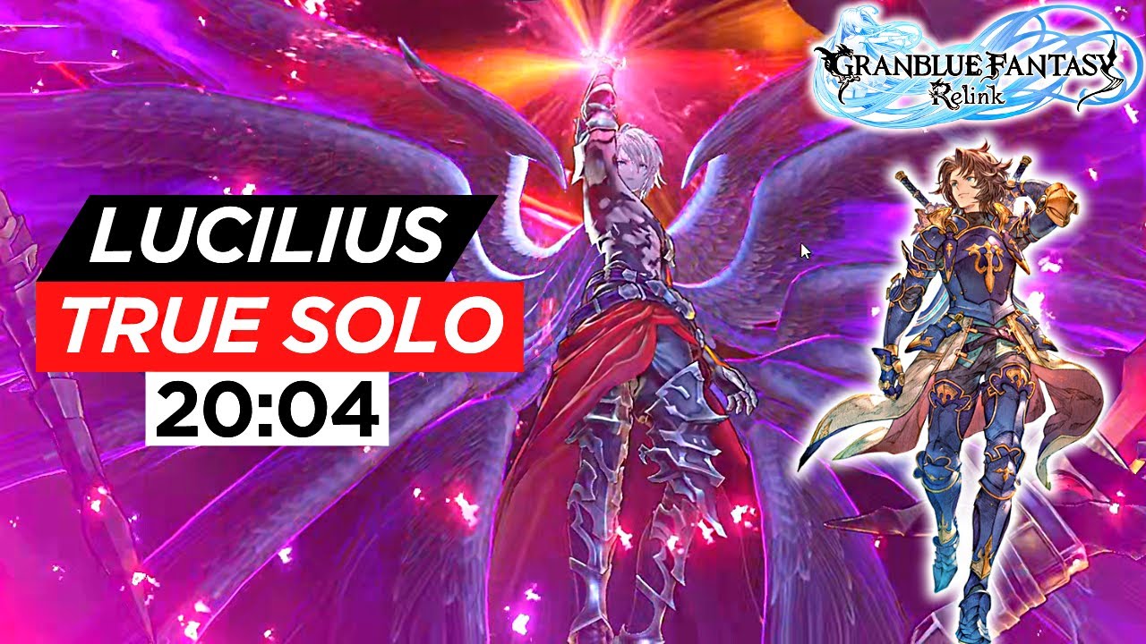 Lucilius SOLO (No AI) with Lancelot in 20:04 | Granblue Fantasy: Relink