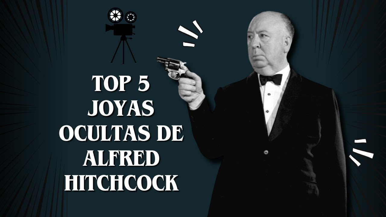 Top 5 Películas MENOS CONOCIDAS de ALFRED HITCHCOCK: La #1 es su Película MÁS MACABRA Y RETORCIDA
