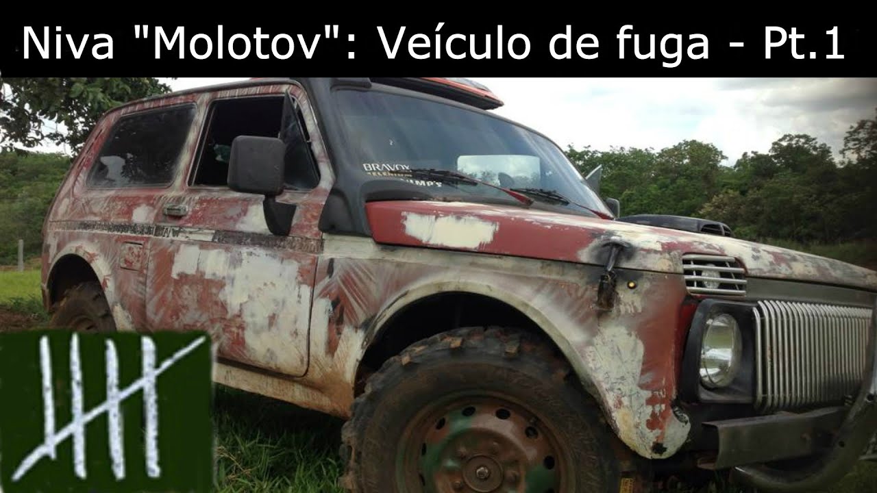 Niva "Molotov": Projeto de veículo de fuga (B.O.V) - Pt. 01