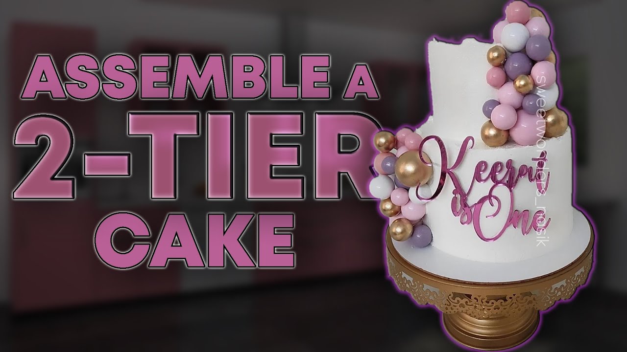 How to make TWO TIER cakes | How to assemble a Two Tier Cake | Harsha Balwani | Sweet Wonders