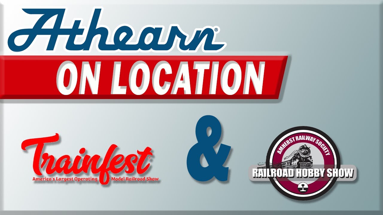 Athearn On Location: 2025 Amherst Railroad Hobby Show and 2024 Milwaukee Trainfest