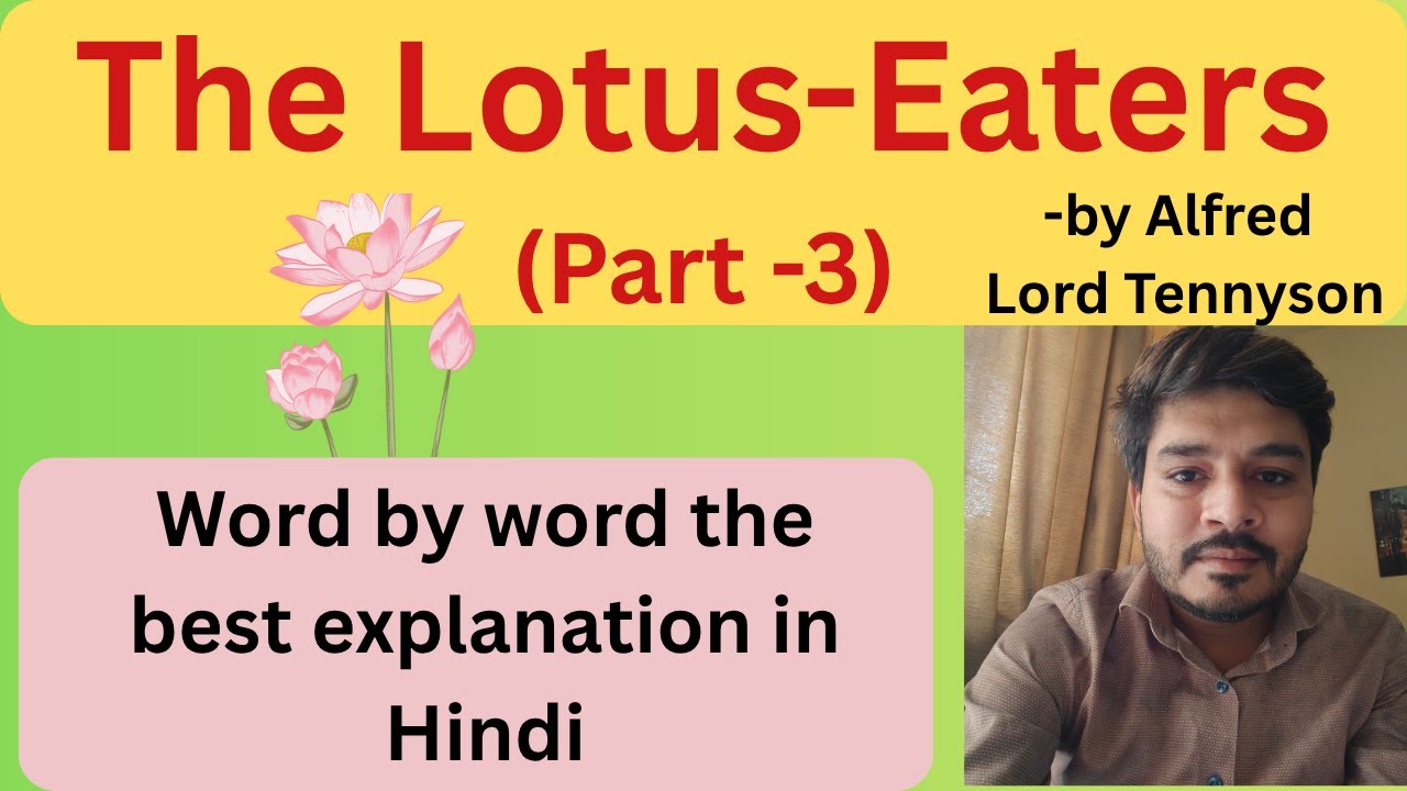 The Lotus-eaters (Part-3) by Alfred Lord Tennyson || Explanation || Our Guruji
