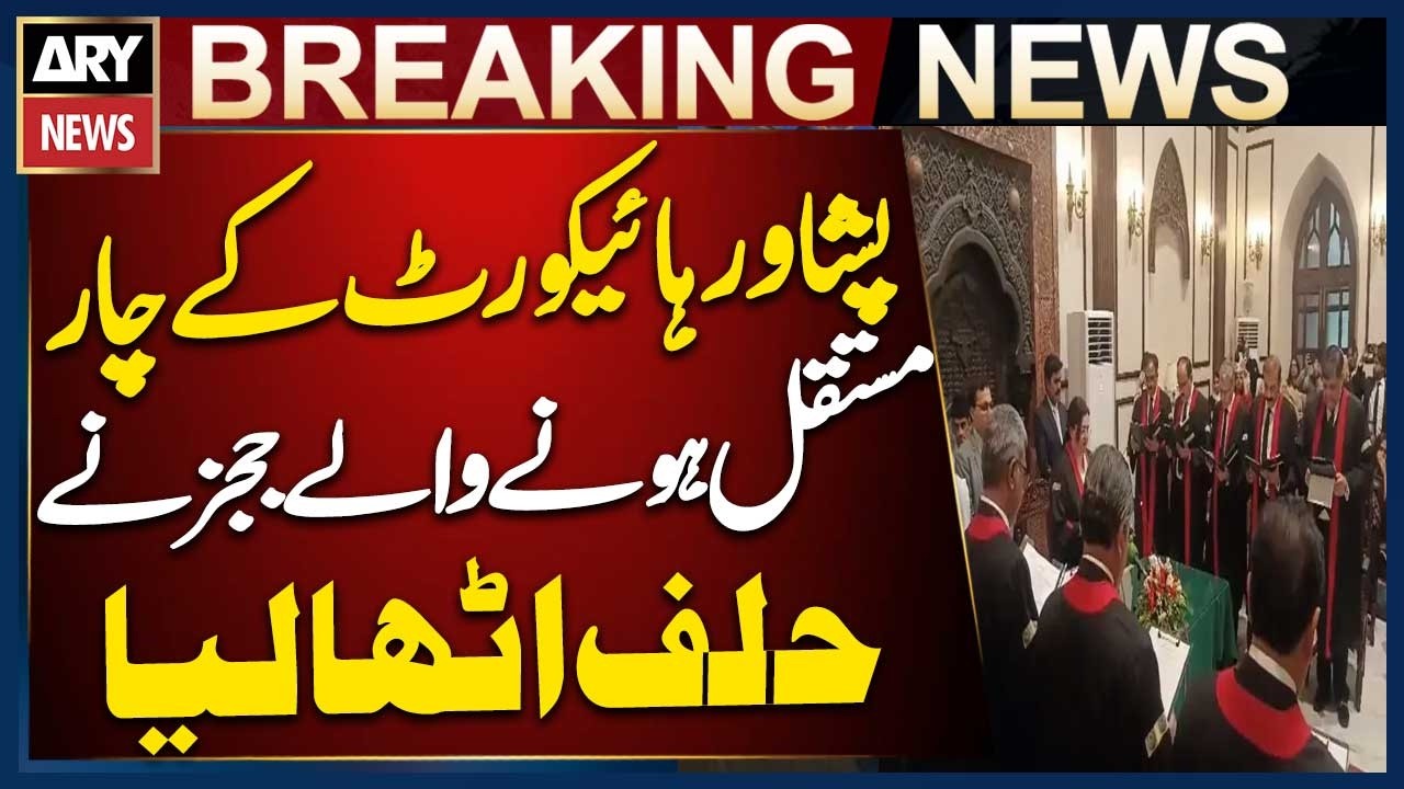 Four Peshawar High Court Judges Take Oath as Permanent Judges