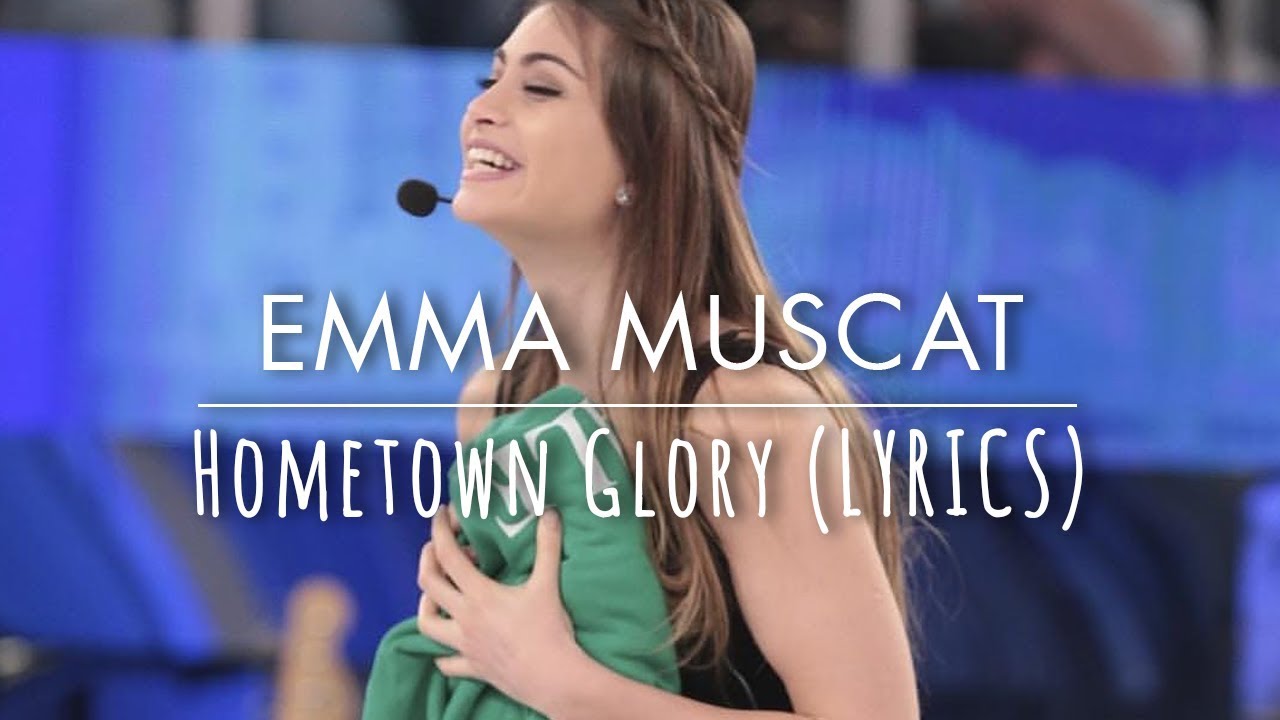 Emma Muscat - Hometown Glory (Lyrics)