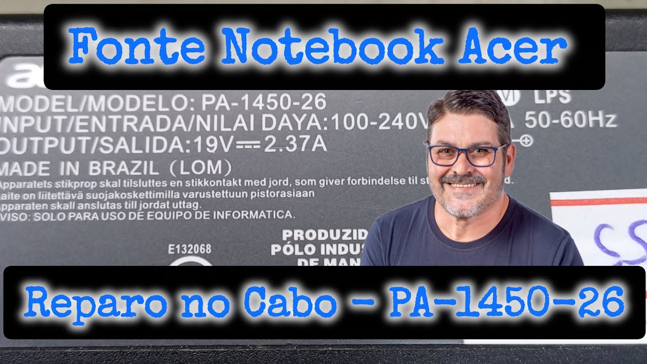 Fonte  Notebook Acer PA-1450-26 Reparo no Cabo Dia a Dia na Bancada 