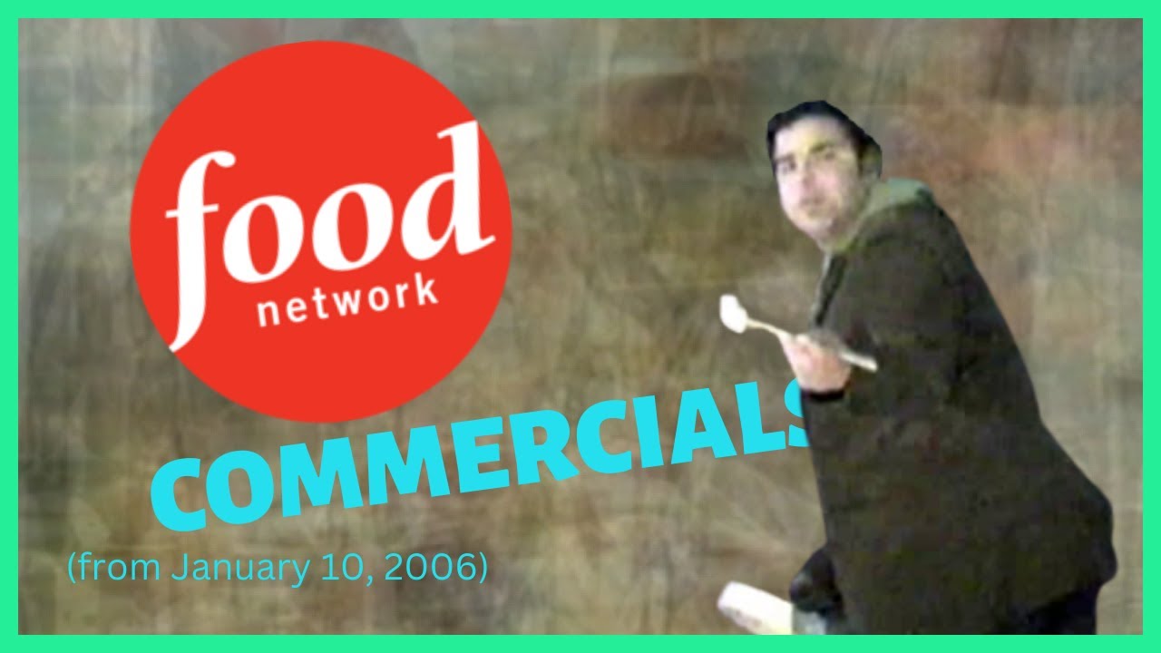 Food Network Commercials (January 10, 2006)