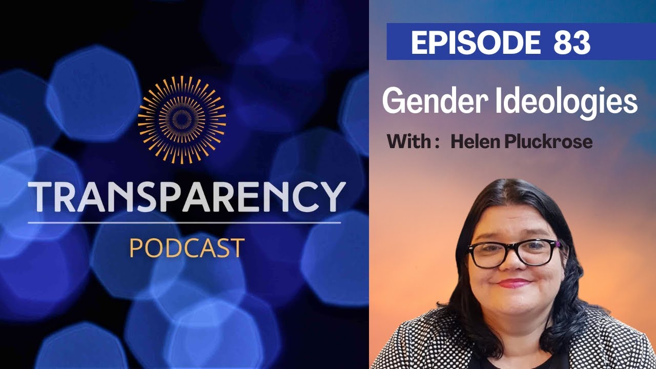 EP 83 - Gender Ideologies - with Helen Pluckrose