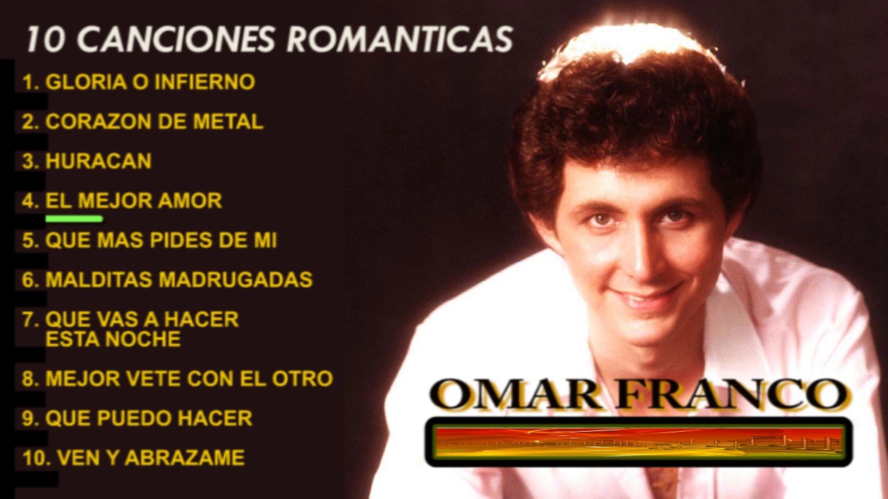 Canciones de amor - OMAR FRANCO - 10 Canciones romanticas