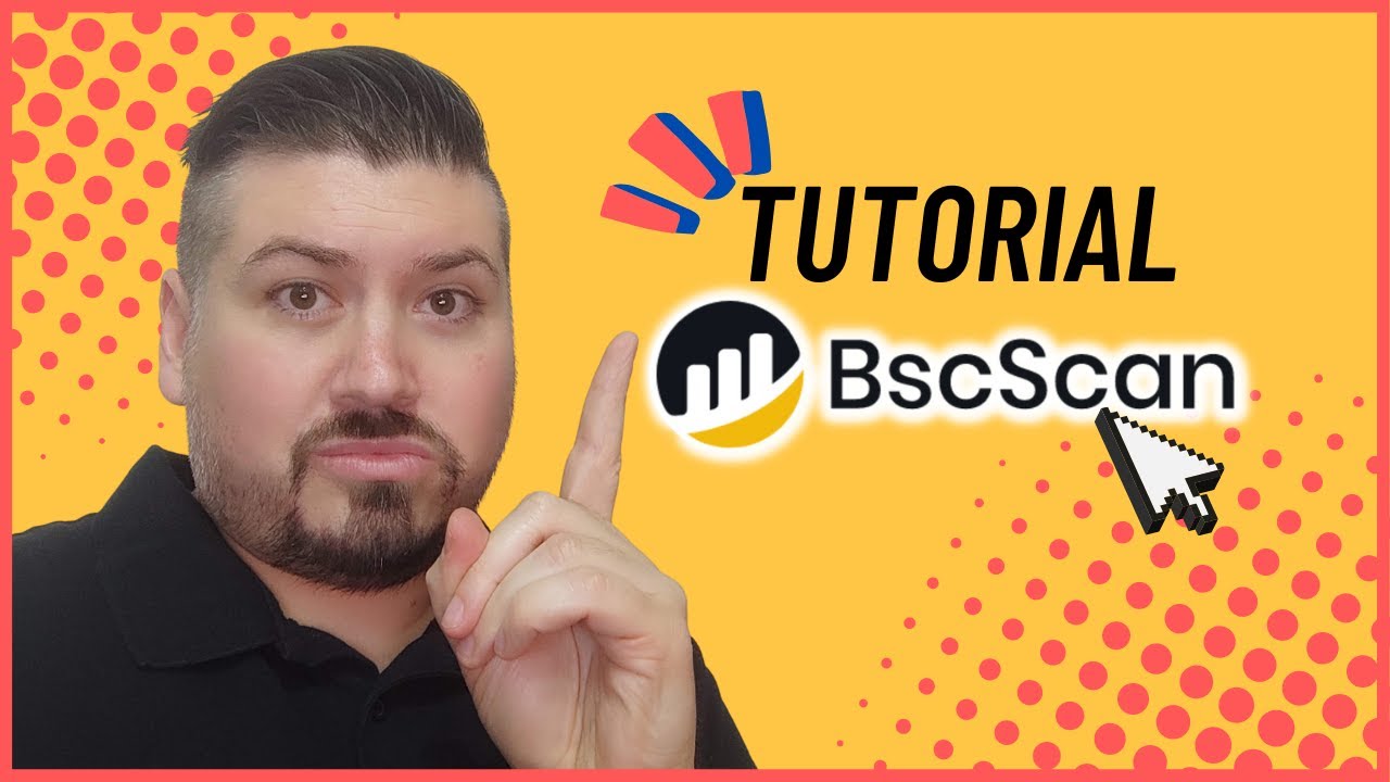 Tutorial BscScan (Explorador Binance Smart Chain)