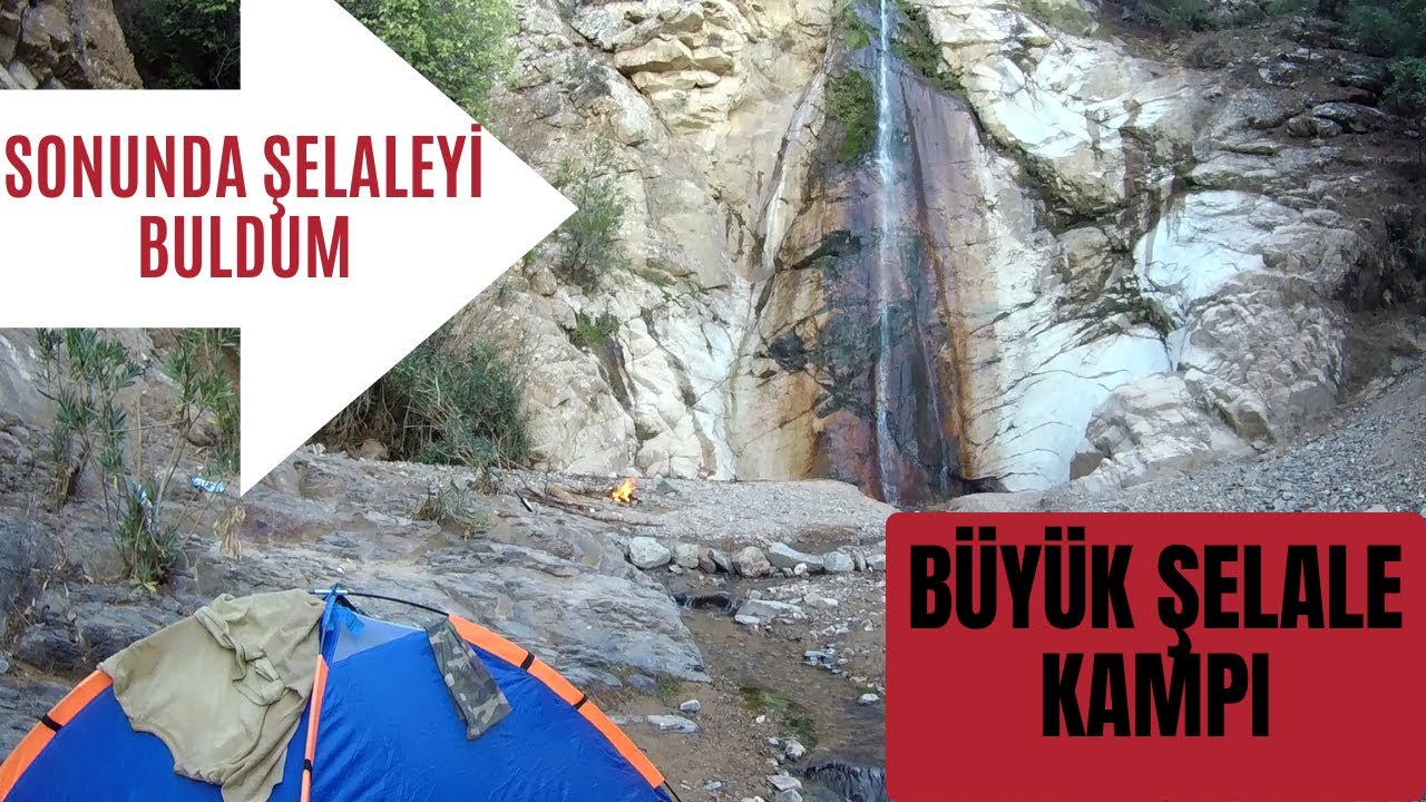 ÇADIRLA BÜYÜK ŞELALE KAMPI - 3 Gecelik Çadır Kampı... 3. Gece