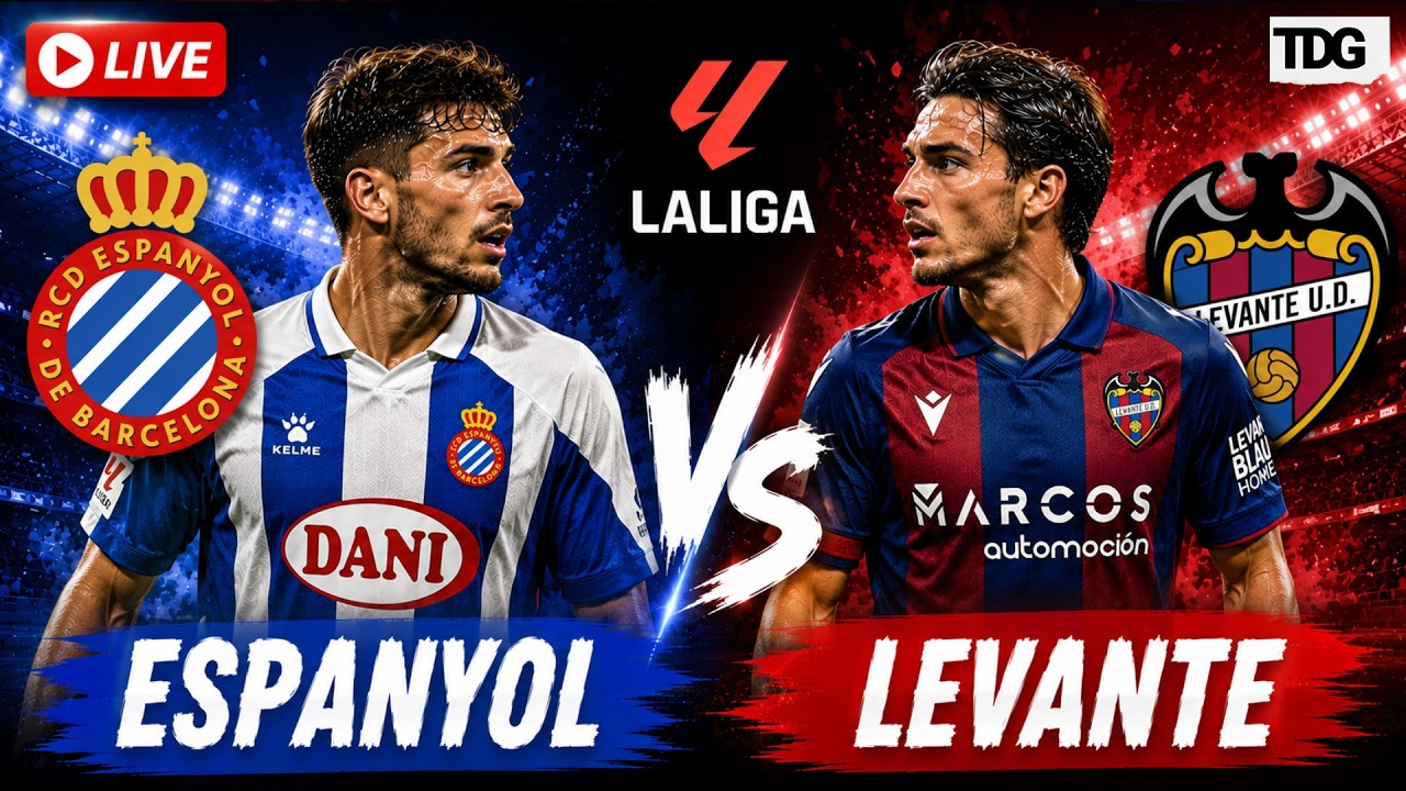 WATCH LIVE: Espanyol vs Levante LIVE | La Liga 2026 | Spanish Football Match Today