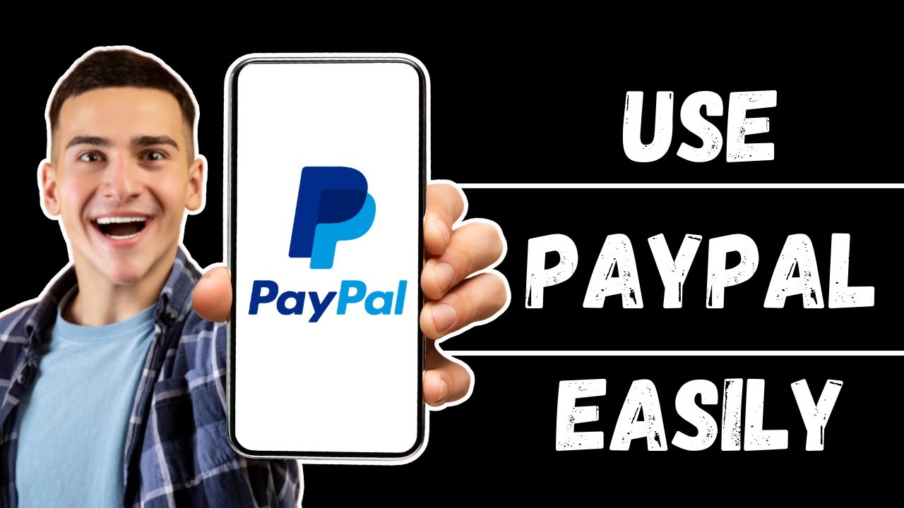 How To Use PayPal 2024 | Beginner Friendly Step by Step Tutorial