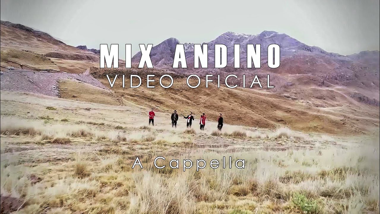 [Video Oficial] Mix Andino - D6 (A Cappella/Beatbox)