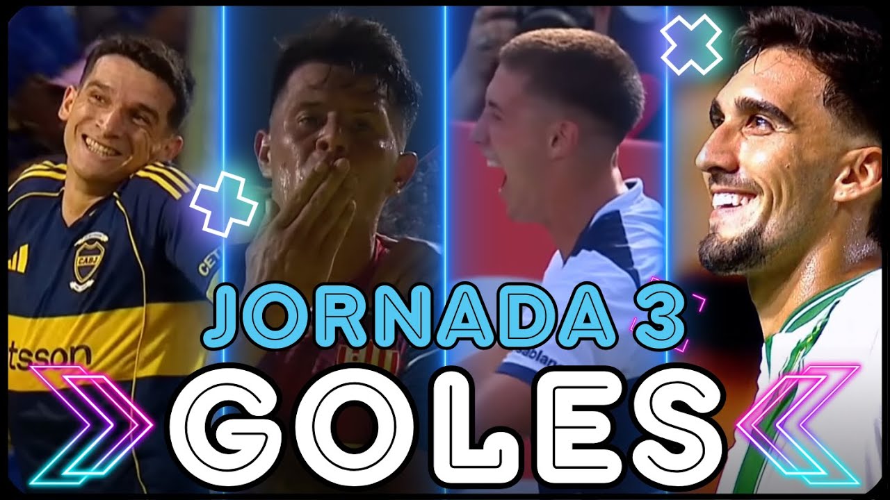 TODOS los GOLES de la JORNADA 3 | Liga Argentina de F&uacute;tbol