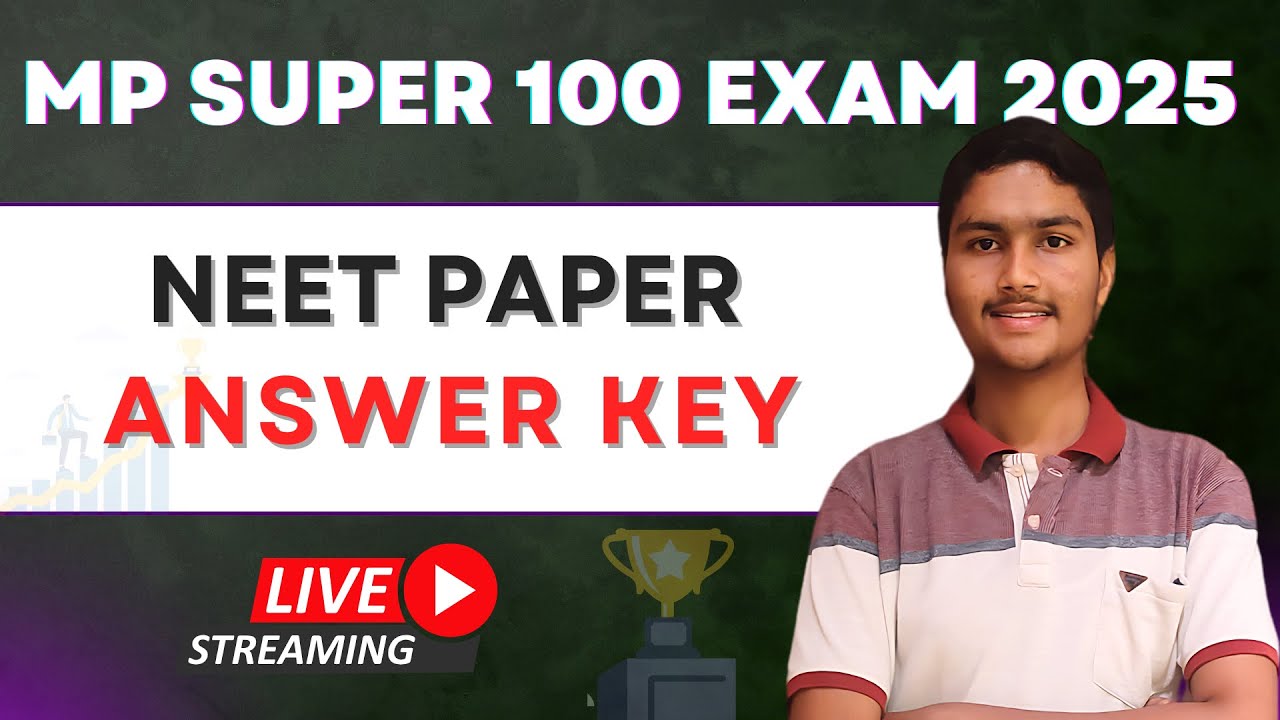 MP SUPER 100 NEET Exam 2025 Answer key
