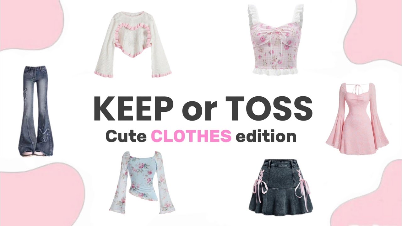KEEP OR TOSS 💕 || Clothes edition 🛍️