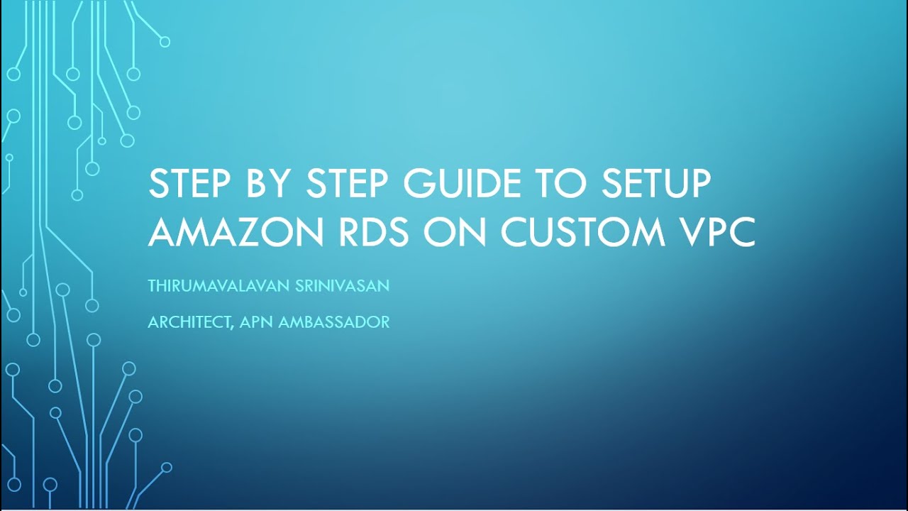 Step by Step Guide to Setup Amazon RDS on Custom VPC