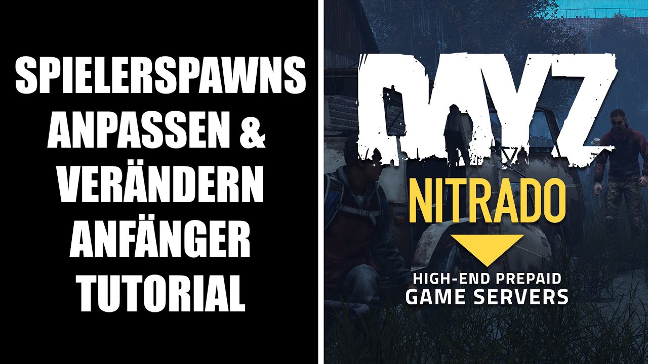 DayZ Nitrado Tutorial ★ Spielerspawns verändern - Anfänger ★ Deutsch [Playstation 5]