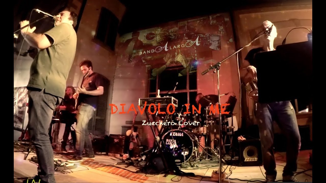 BandAlarga Live - Diavolo In Me (Zucchero Cover)