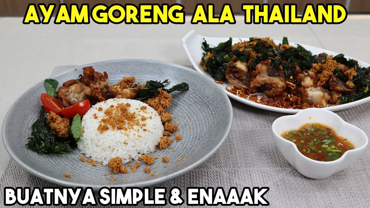 Ayam Goreng Ala Thailand Buatnya Simple Rasanya Enaaak