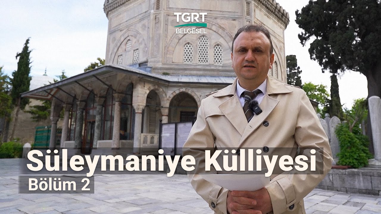 Süleymaniye Külliyesi - 2 - Tarihten Günümüze | Prof. Dr. Mustafa Şeker