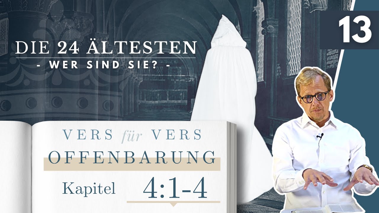 Im Himmel - vor der Drangsal: Wer sind die 24 Ältesten? || Michael Hardt