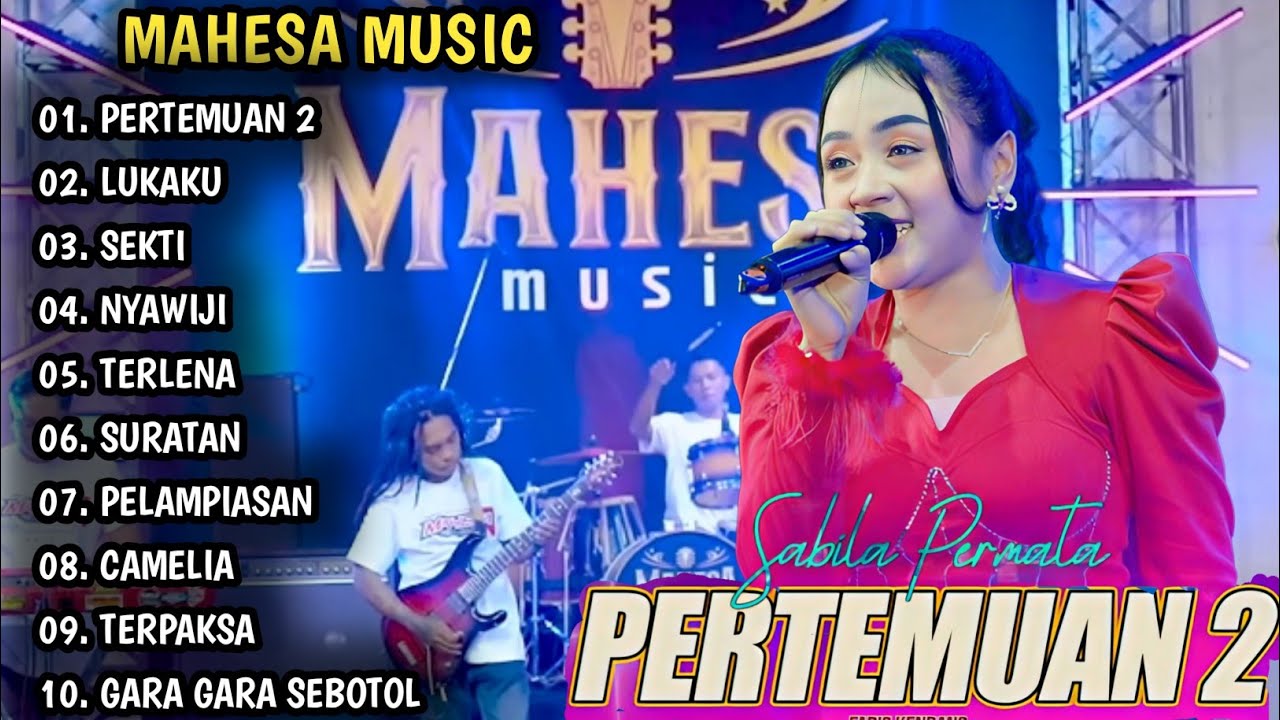 PERTEMUAN 2 SABILA PERMATA FT FARIS KENDANG | MAHESA MUSIC FULL ALBUM | DANGDUT KOPLO TERBARU