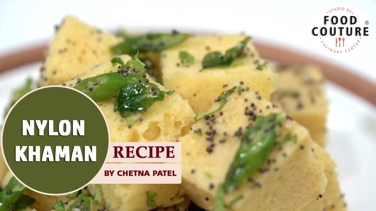 How To Make Nylon Khaman | Famous Gujarati Recipe by Chetna Patel