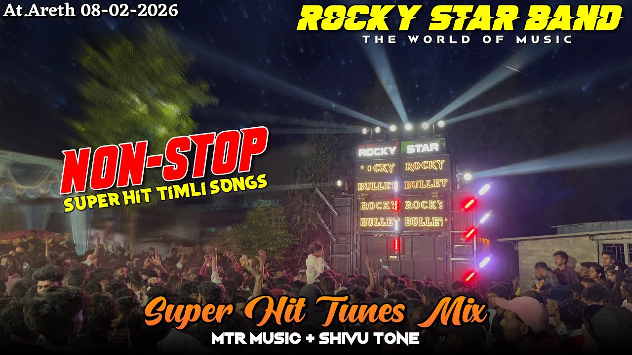 ROCKY STAR BAND 🥁| NON-STOP SUPER HIT TIMLI SONGS | Super Hit Tunes Mix | At.Areth 08-02-2026