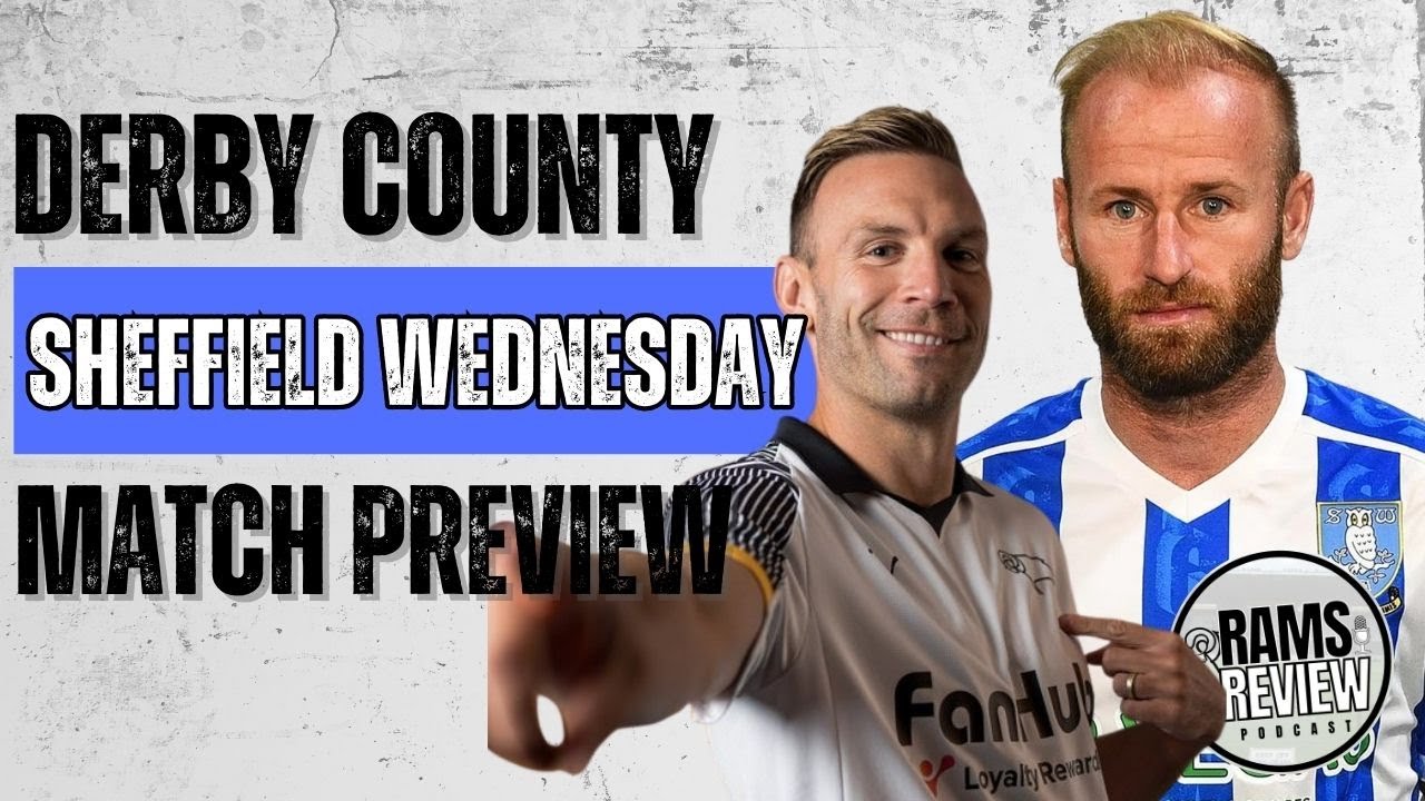 Match Preview: Sheffield Wednesday v Derby County (EFL Championship Matchday 21)