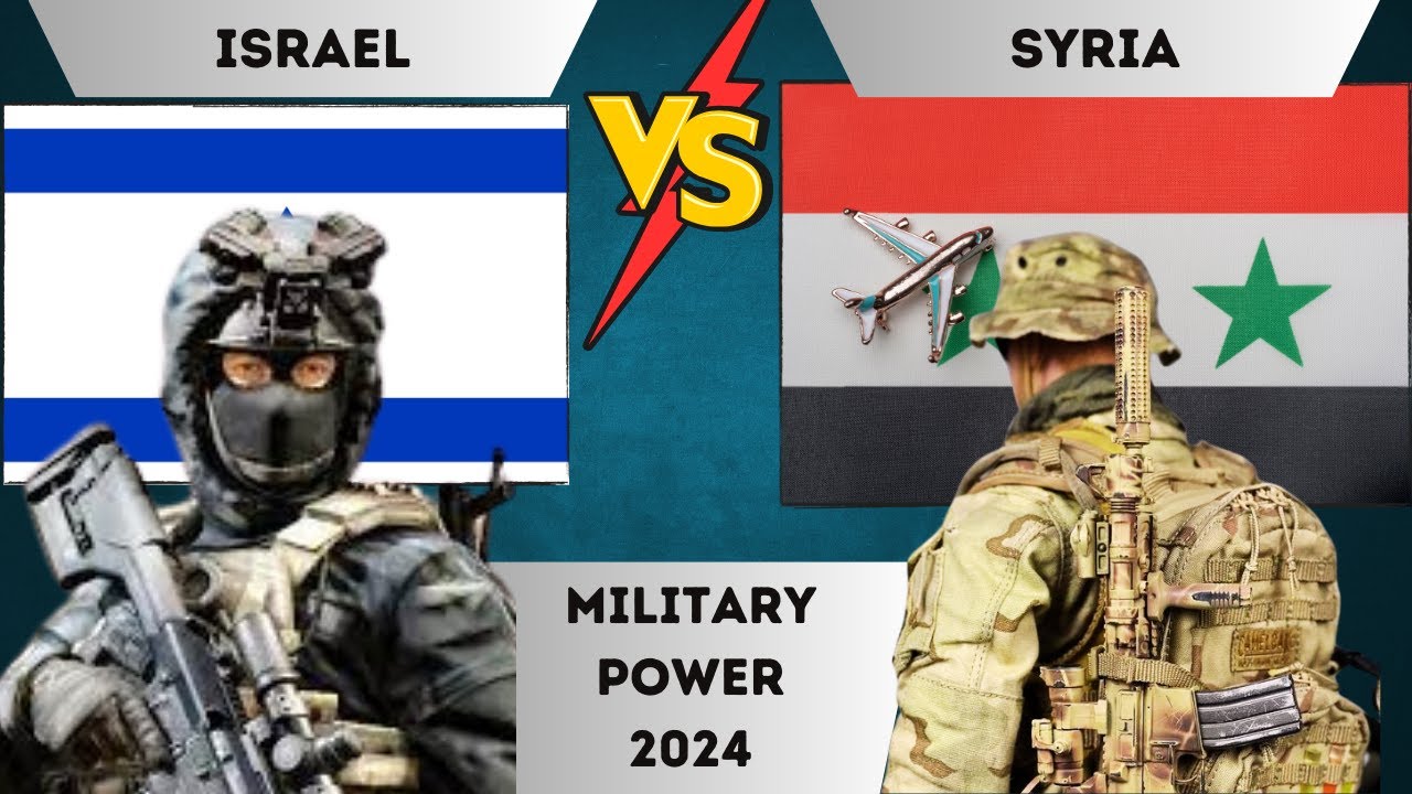Israel vs Syria Military Power Comparison - 2024