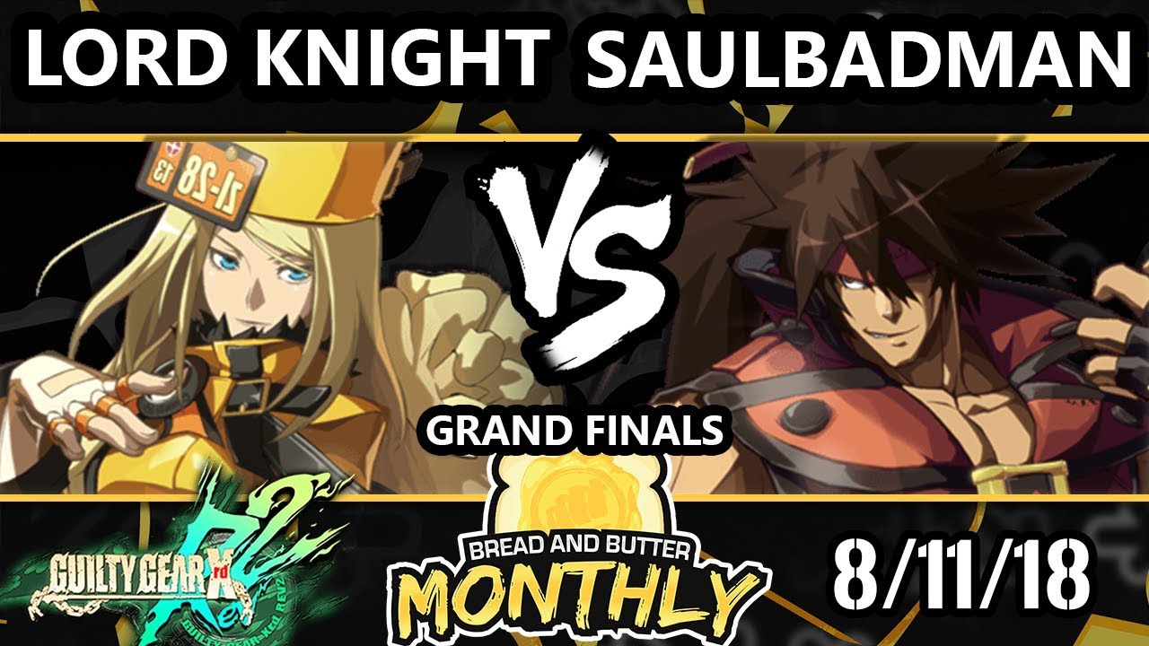 BnB 5 GGXRD - Lord Knight (Millia) Vs. Saul Badman (Sol) Guilty Gear Xrd REV 2 Grand Finals