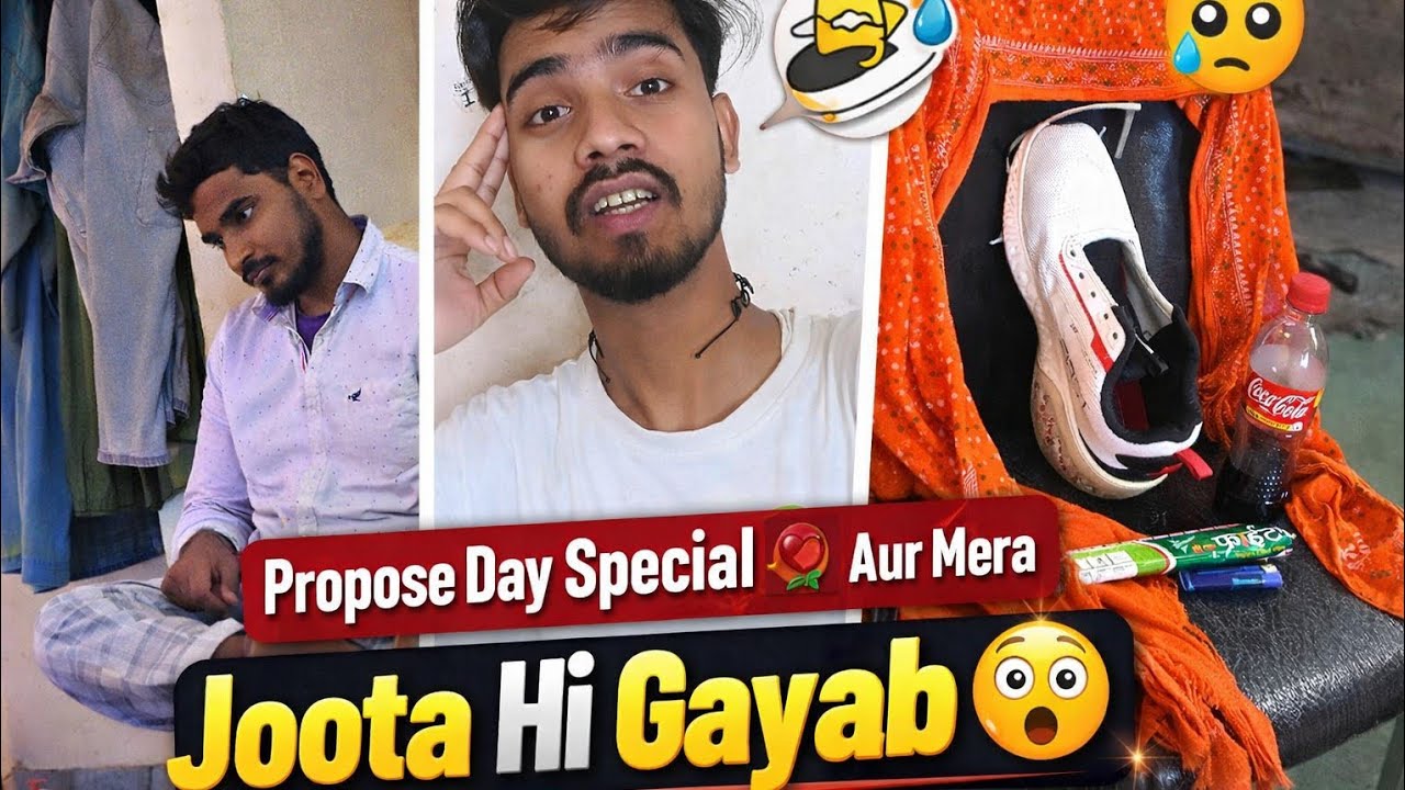 Propose Day Special 🌹 Aur Mera Joota Hi Gayab! | Funny Vlog