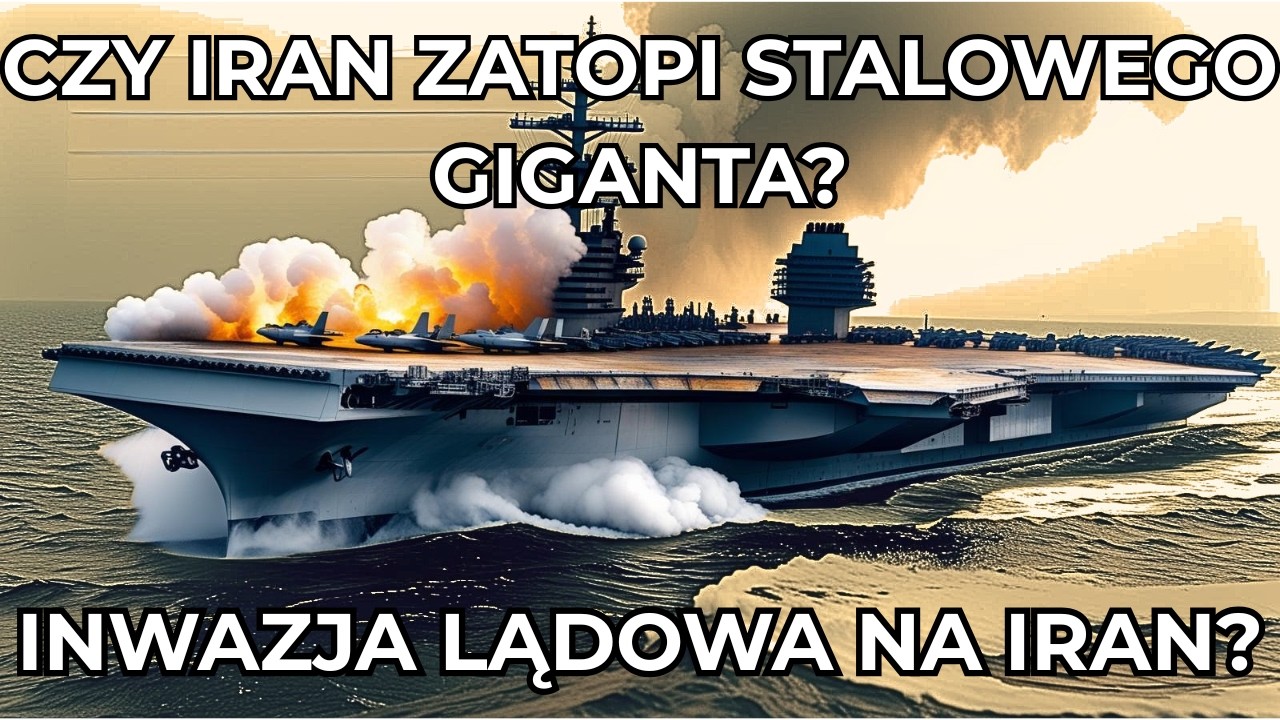 INWAZJA Lądowa Na Iran? Czy Zatopią Amerykański LOTNISKOWIEC?