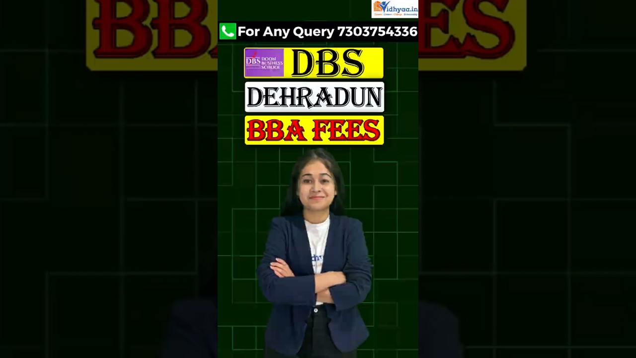 DBS Global University Dehradun BBA Course Fees Review 2025 | Admission | Placements | Eligibility