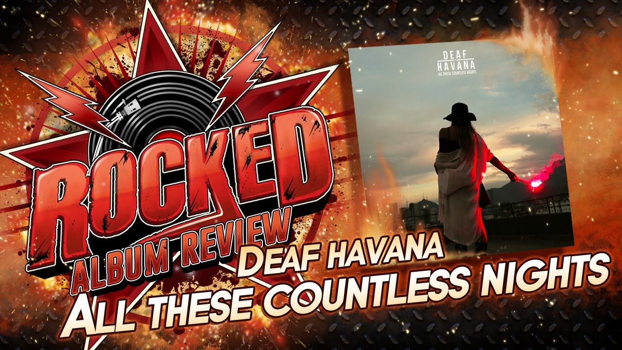 Deaf Havana – All These Countless Nights | Album Review | Rocked